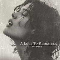 Charfutur - A Love To Remember mp3 ডাউনলোড