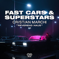 Cristian Marchi - Fast Cars & Superstars (Feat. Reverend Haus) mp3 ডাউনলোড