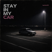 Lastbar90 - Stay In My Car mp3 ডাউনলোড